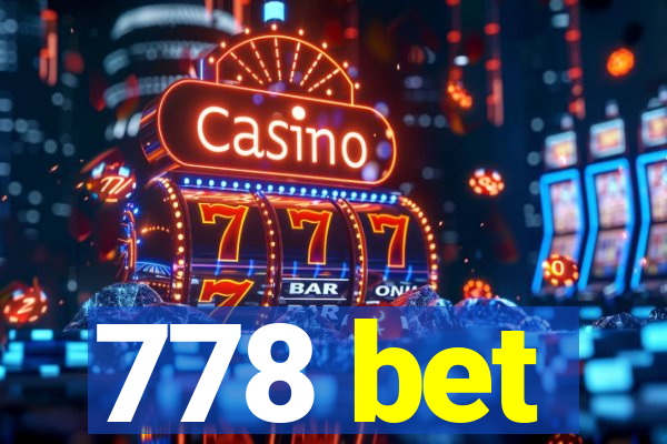 778 bet